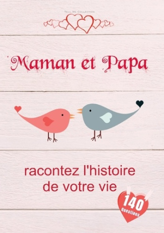 collection-tell-me-maman-et-papa-racontez-histoire-de-votre-un-livre-de-souvenirs-precieux_0