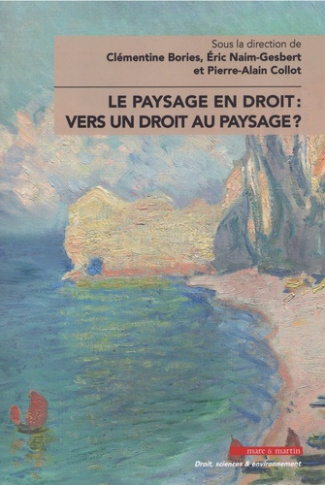 collot-pierre-alain-3b-naim-gesbert-eric-3b-bories-c-le-paysage-en-droit-vers-un-droit-au-paysage_0