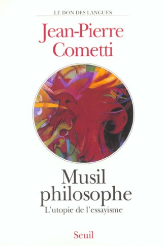 cometti-jean-pierre-musil-philosophe-l-utopie-de-l-essayisme_0