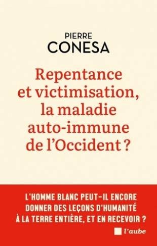 conesa-pierre-repentance-et-victimisation-la-maladie-auto-immune-de-l-occident_0