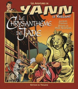 conoan-jacques-3b-gloesner-noel-les-aventures-de-yann-le-vaillant-tome-7-le-chrysantheme-de-jade_0
