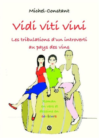 constant-michel-vidi-viti-vini-les-tribulations-d-un-introverti-au-pays-des-vins_0