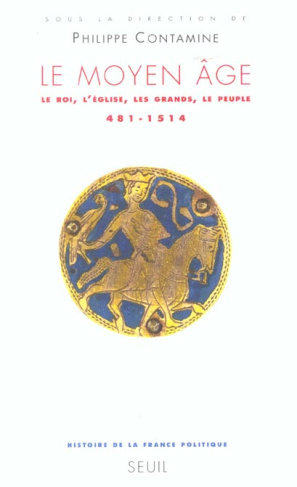 contamine-philippe-3b-guyotjeannin-olivier-3b-le-jan-le-moyen-age-le-roi-l-eglise-les-grands-le-peuple-481-1514_0