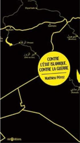 contre-l-etat-islamique-contre-la-guerre_0