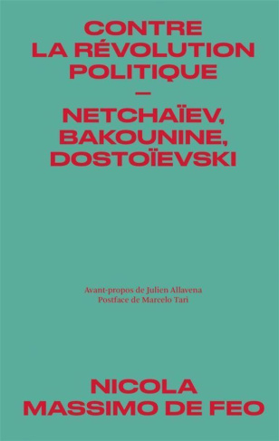 contre-la-revolution-politique-netchaiev-bakounine-dostoievski_0