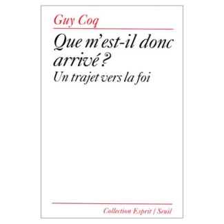 coq-guy-que-m-est-il-donc-arrive-un-trajet-vers-la-foi_0