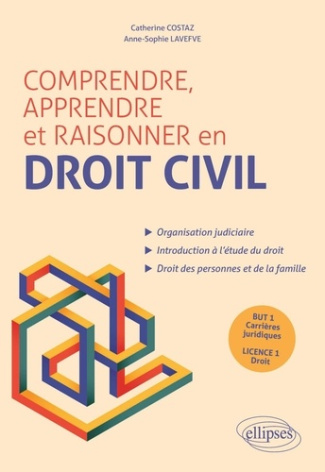 costaz-lavefve-comprendre-apprendre-et-raisonner-en-droit-civil-but-1-carrieres-juridiques-et-licence-1-droit_0