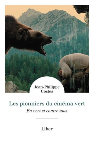 costes-jean-philippe-les-pionniers-du-cinema-vert-en-vert-et-contre-tous_0