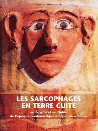 cotelle-michel-laurence-les-sarcophages-en-terre-cuite-en-egypte-et-en-nubie-de-l-epoque-predynastique-a-l-epoque-romaine_0