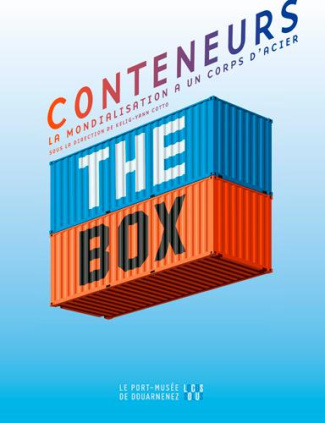 cotto-kelig-yann-conteneurs-la-mondialisation-a-un-corps-d-acier_0