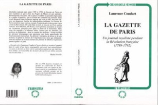 coudart-laurence-la-gazette-de-paris-un-journal-royaliste-pendant-la-revolution-francaise-1789-1792_0