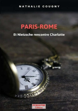 cougny-nathalie-paris-rome-et-nietzsche-rencontre-charlotte_0