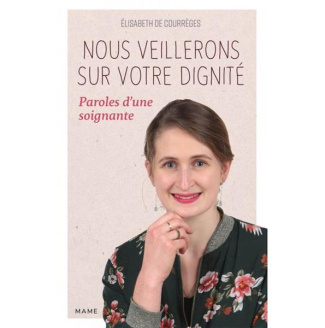courreges-elisabeth-de-nous-veillerons-sur-votre-dignite-paroles-d-une-soignante_0