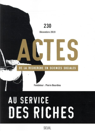 cousin-bruno-3b-lambert-anne-actes-de-la-recherche-en-sciences-sociales-n-230-decembre-2019-au-service-des-riches_0