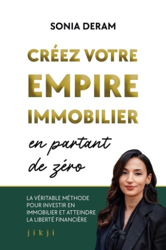 creez-votre-empire-immobilier-en-partant-de-zero-la-veritable-methode-pour-investir-en-immobilier-e_0