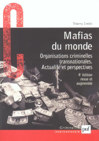 cretin-thierry-3b-raufer-xavier-mafias-du-monde-organisations-criminelles-transnationales-actualite-et-perspectives-4e-edition-re_0