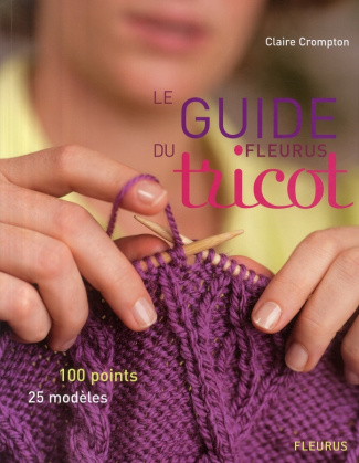crimpton-claire-3b-adamson-karl-3b-pieroni-marie-le-guide-du-tricot-100-points-25-modeles_0