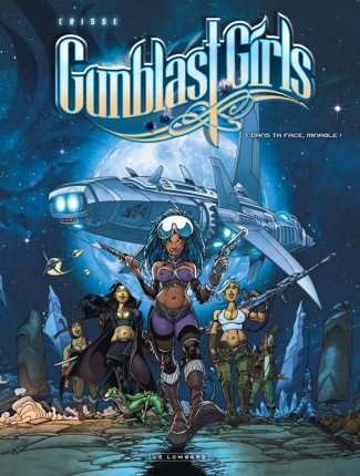 crisse-gunblast-girls-tome-1-dans-ta-face-minable_0