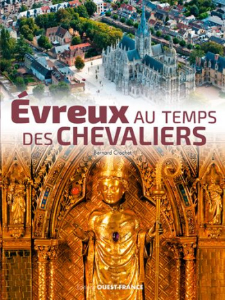 crochet-bernard-evreux-au-temps-des-chevaliers_0