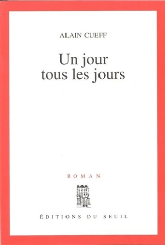 cueff-alain-un-jour-tous-les-jours_0