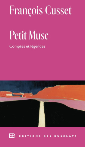 cusset-francois-petit-musc-comptes-et-legendes_0