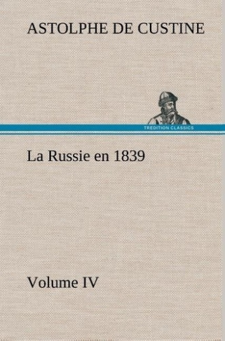 custine-marquis-de-astolphe-la-russie-en-1839-volume-iv-la-russie-en-1839-volume-iv_0