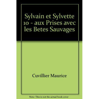 cuvillier-maurice-les-aventures-de-sylvain-et-sylvette-tome-10-aux-prises-avec-les-betes-sauvages_0