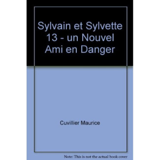 cuvillier-maurice-les-aventures-de-sylvain-et-sylvette-tome-13-un-nouvel-ami-en-danger_0