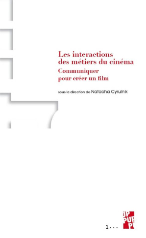 cyrulnik-natacha-les-interactions-des-metiers-du-cinema-communiquer-pour-creer-un-film_0