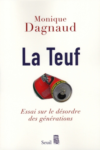 dagnaud-monique-la-teuf-essai-sur-le-desordre-des-generations_0