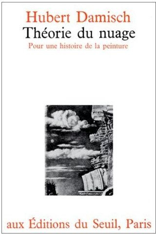 damisch-hubert-theorie-du-nuage-pour-une-histoire-de-la-peinture_0