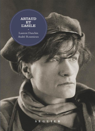 danchin-laurent-3b-roumieux-andre-artaud-et-l-asile_0