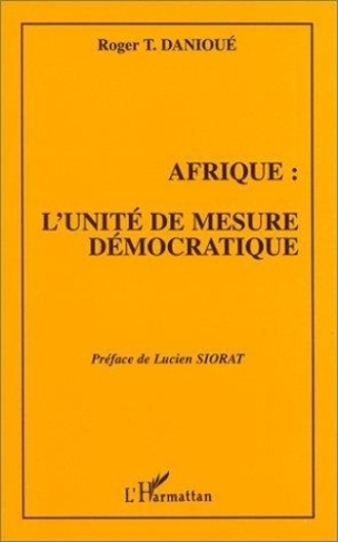 danioue-roger-t-afrique-l-unite-de-mesure-democratique_0
