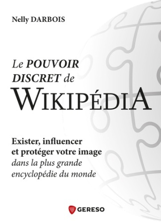 darbois-nelly-le-pouvoir-discret-de-wikipedia-exister-influencer-et-proteger-votre-image-dans-la-plus-grande-enc_0