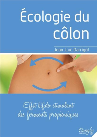 darrigol-jean-luc-ecologie-du-colon-effet-bifido-stimulant-des-ferments-propioniques_0