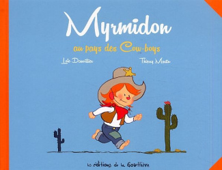 dauvillier-loic-3b-martin-thierry-myrmidon-tome-1-myrmidon-au-pays-des-cow-boys_0