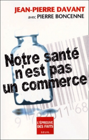 davant-jean-pierre-3b-boncenne-pierre-notre-sante-n-est-pas-un-commerce_0