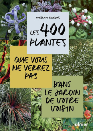 davroux-aurelien-les-400-plantes-que-vous-ne-verrez-pas-dans-le-jardin-de-votre-voisin_0