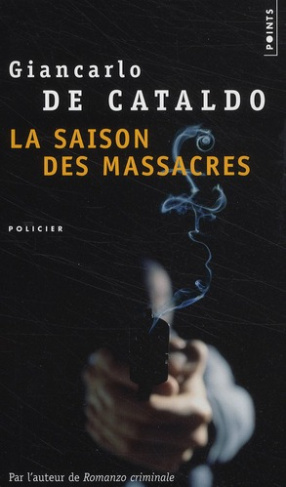 de-cataldo-giancarlo-3b-quadruppani-serge-la-saison-des-massacres_0