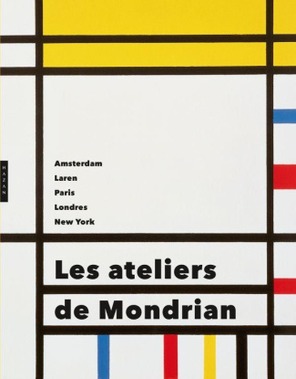 de-jong-cees-w-3b-bax-marty-3b-degen-marjory-3b-le-co-les-ateliers-de-mondrian-amsterdam-laren-paris-londres-new-york_0