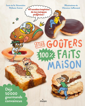 de-la-heronniere-lucie-3b-gueret-melanie-3b-lalleman-mes-gouters-100-faits-maison-recettes-100-maison_0