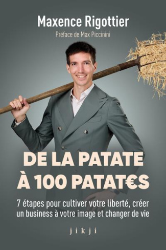 de-la-patate-a-100-patates-7-etapes-pour-cultiver-votre-liberte-creer-un-business-a-votre-image-et_0