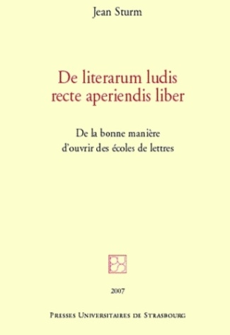de-literarum-ludis-recte-aperiendis-liber-de-la-bonne-maniere-d-ouvrir-des-ecoles-de-lettres_0