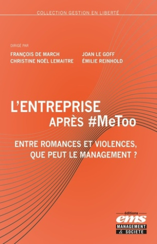 de-march-francois-le-goff-joan-reinhold-emilie-l-entreprise-apres-metoo_0