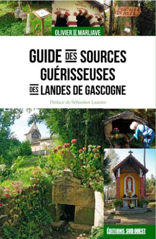 de-marliave-olivier-guide-des-sources-guerisseuses-des-landes-de-gasco_0