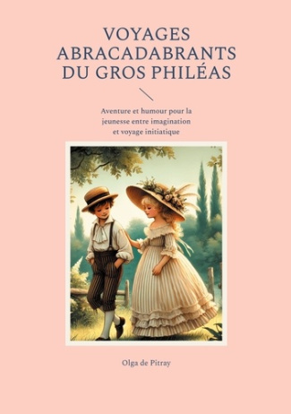 de-pitray-olga-voyages-abracadabrants-du-gros-phileas-aventure-et-humour-pour-la-jeu_0