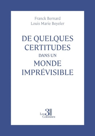 de-quelques-certitudes-dans-un-monde-imprevisible_0
