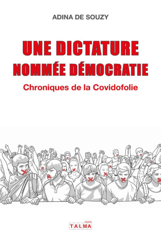 de-souzy-adina-une-dictature-nommee-democratie-chroniques-de-la-covidofolie_0