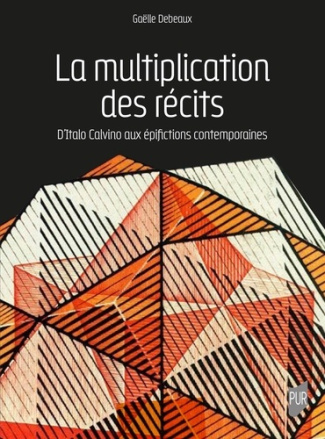 debeaux-gaelle-la-multiplication-des-recits-d-italo-calvino-aux-epifictions-contemporaines_0
