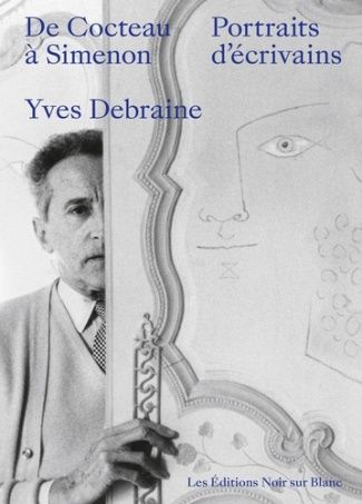 debraine-yves-de-cocteau-a-simenon-portraits-d-ecrivains_0